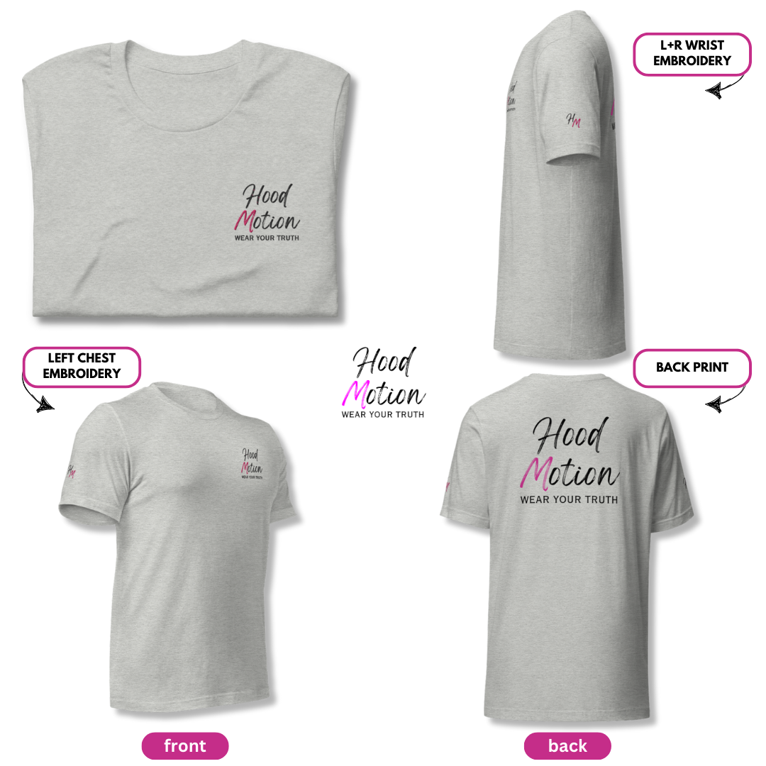Hood Motion - Unisex T-Shirt (with Left Chest and Sleeve Embroidery + Back Print)