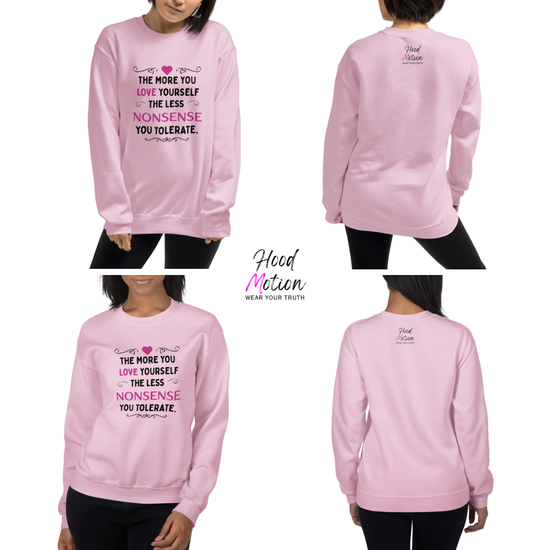 The More You Love Yourself - Unisex Sweatshirt