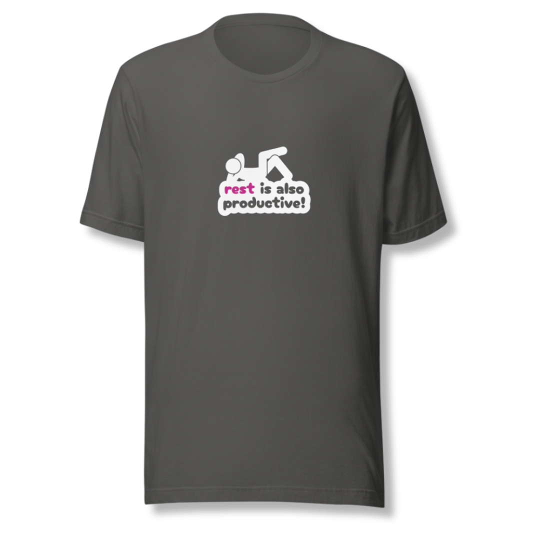 Rest Is Also Productive - Unisex T-Shirt
