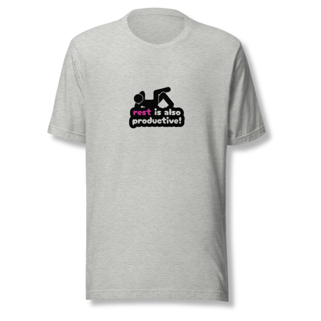 Rest Is Also Productive - Unisex T-Shirt