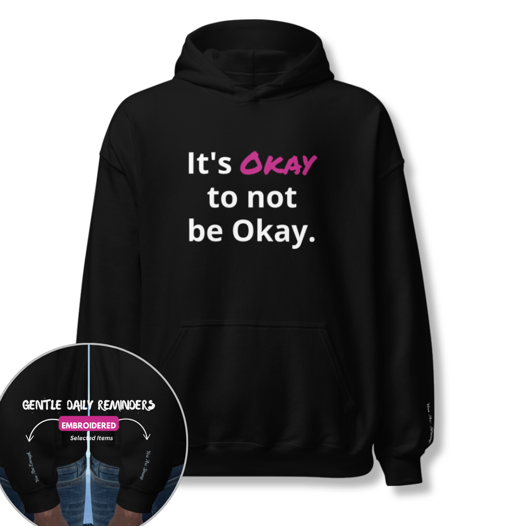 It's Okay to not be Okay v2 - Unisex Hoodie (with Wrist Embroidery)