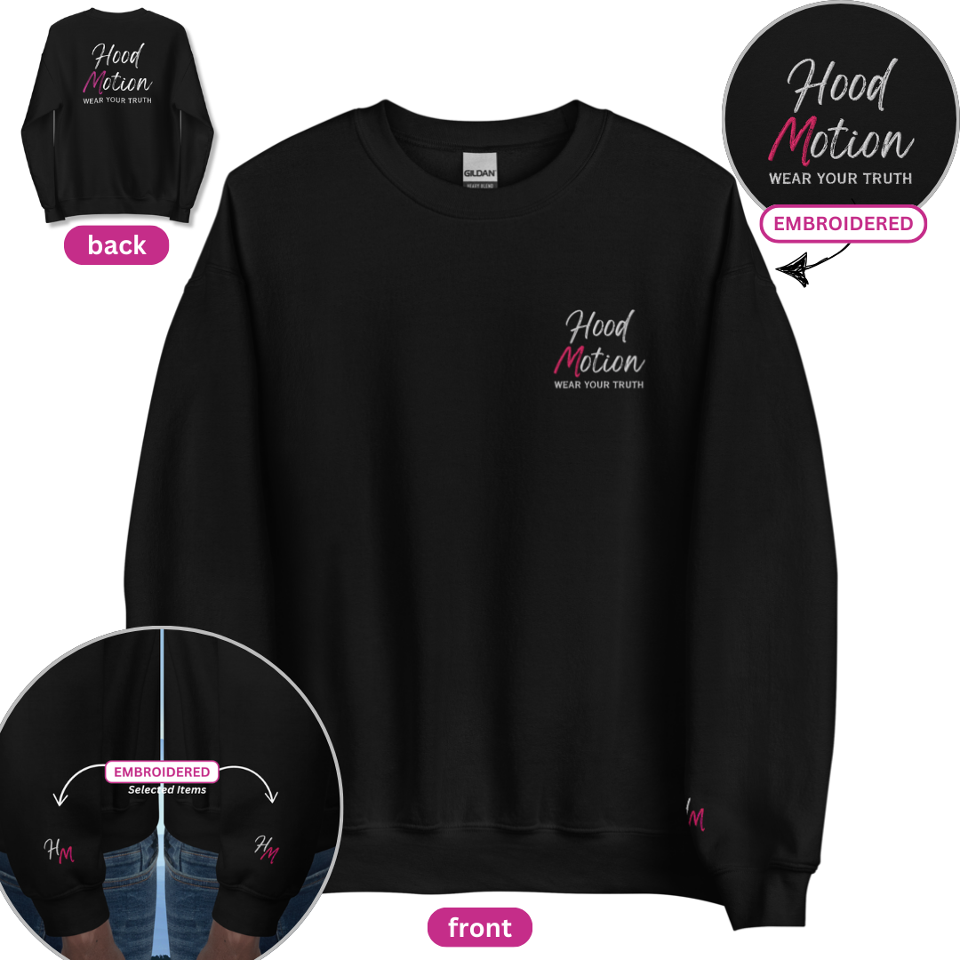 Hood Motion - Unisex Sweatshirt (with Left Chest and Wrist Embroidery + Back Print)
