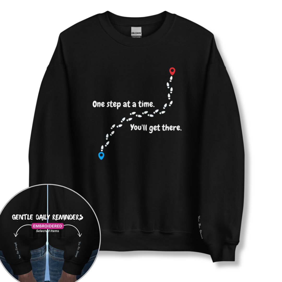 One Step At a Time - Unisex Sweatshirt (with Wrist Embroidery)