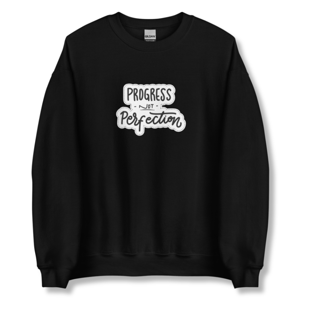 Progress NOT Perfection - Unisex Sweatshirt