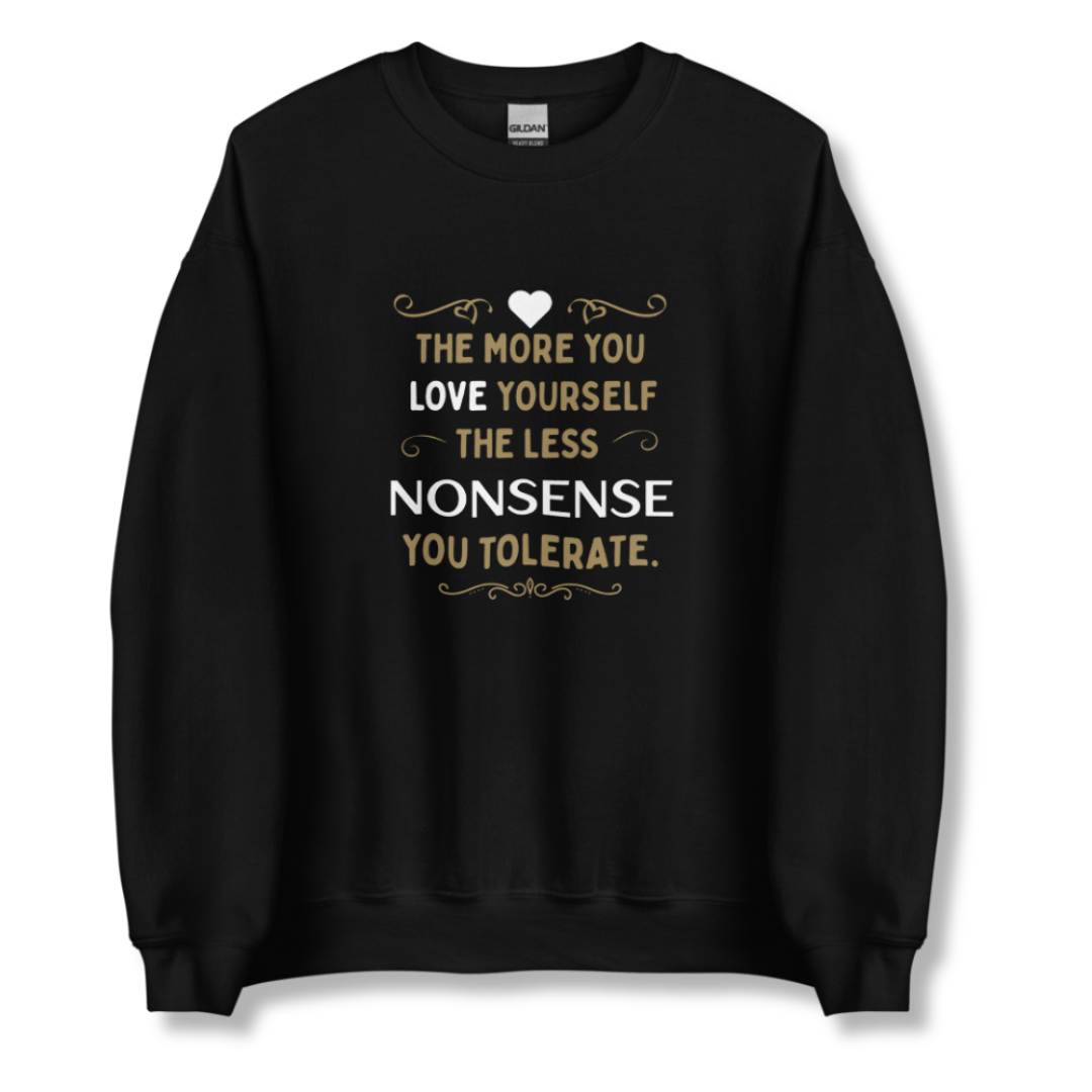 The More You Love Yourself - Unisex Sweatshirt