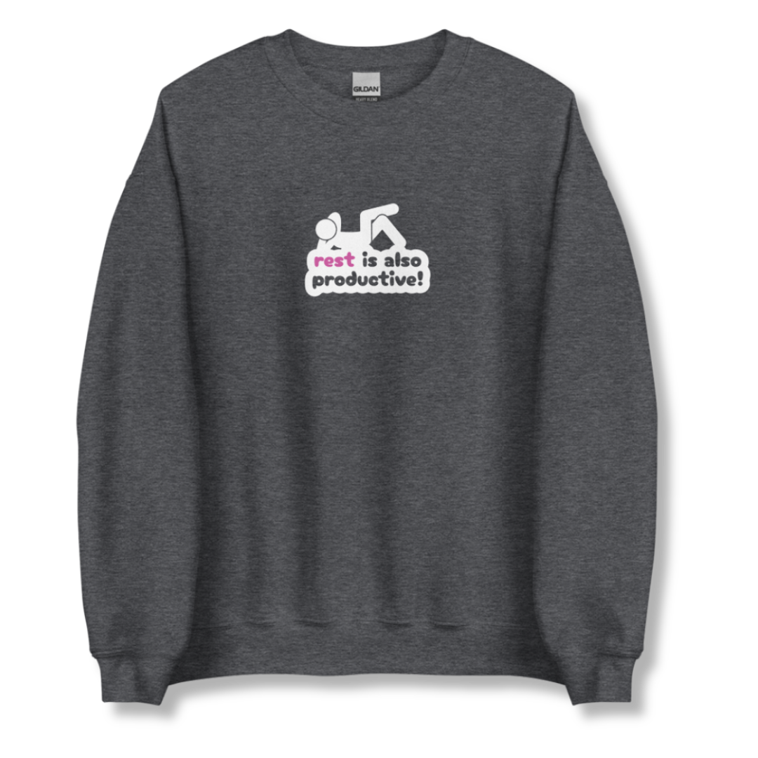 Rest Is Also Productive - Unisex Sweatshirt