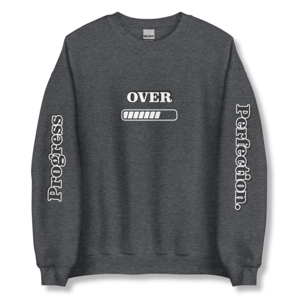 Progress OVER Perfection - Unisex Sweatshirt (with Sleeve Printing)