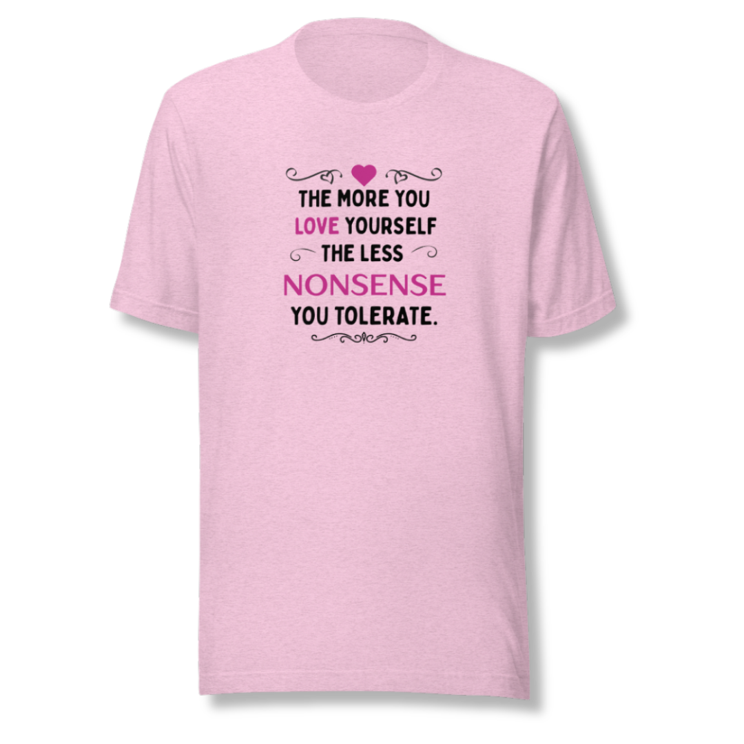 The More You Love Yourself - Unisex T-Shirt