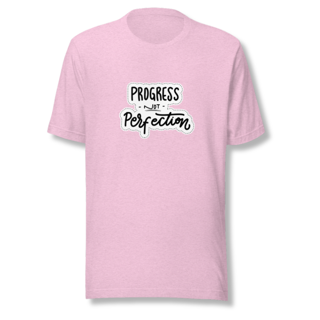 Progress NOT Perfection - Unisex T-Shirt