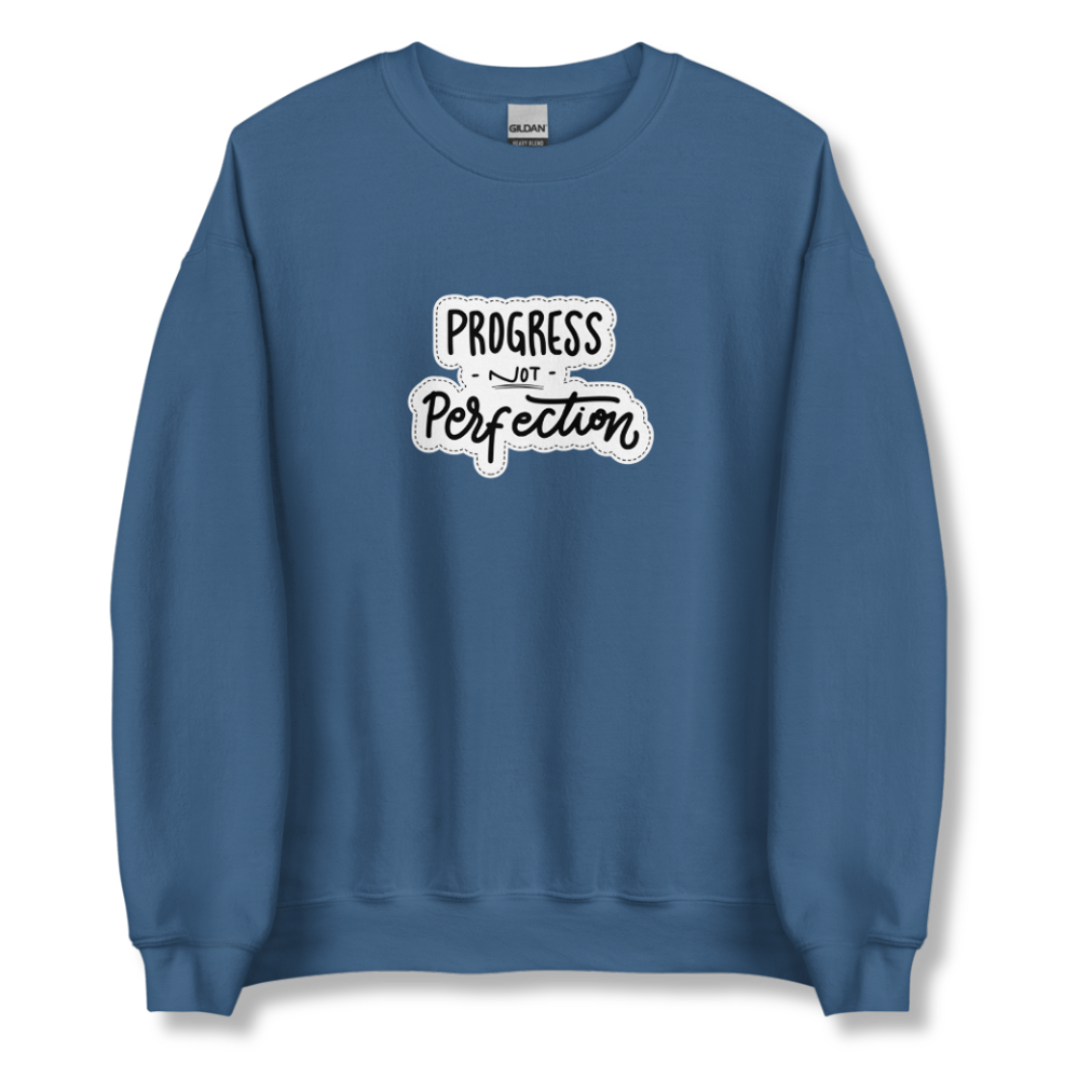 Progress NOT Perfection - Unisex Sweatshirt