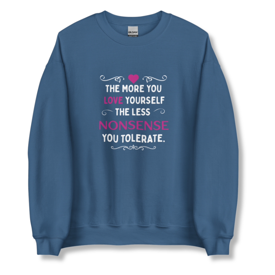 The More You Love Yourself - Unisex Sweatshirt