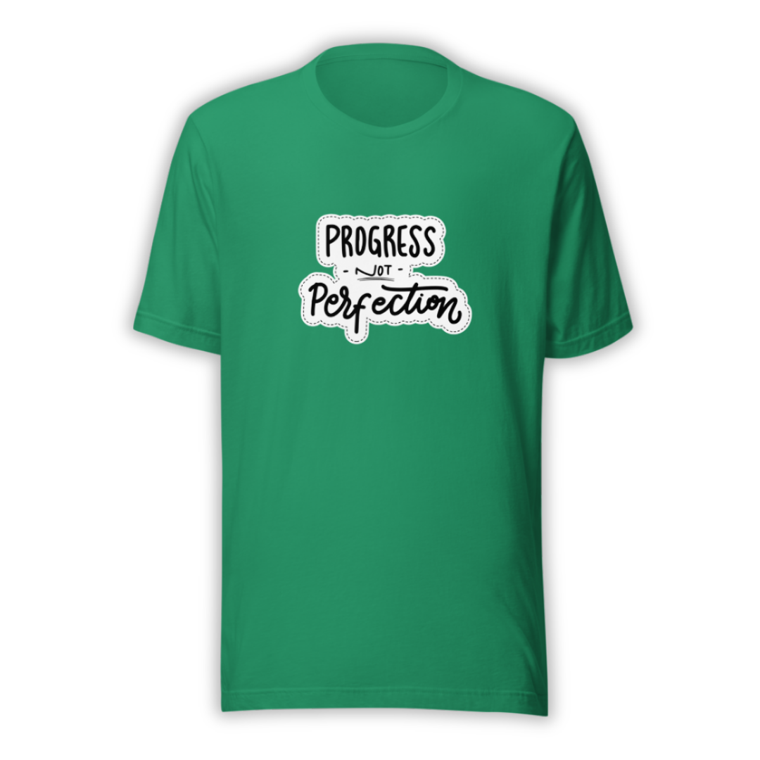 Progress NOT Perfection - Unisex T-Shirt