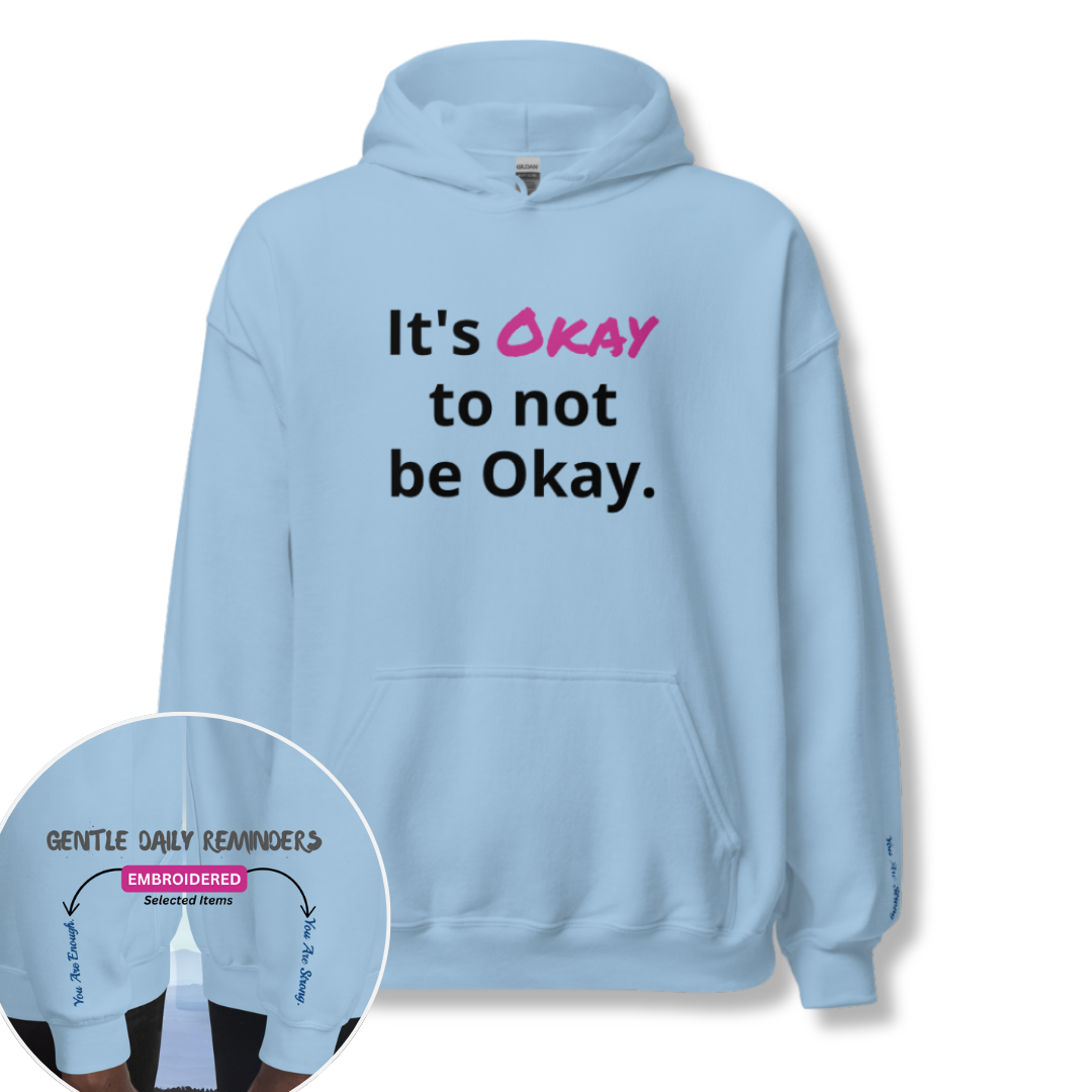It's Okay to not be Okay v2 - Unisex Hoodie (with Wrist Embroidery)