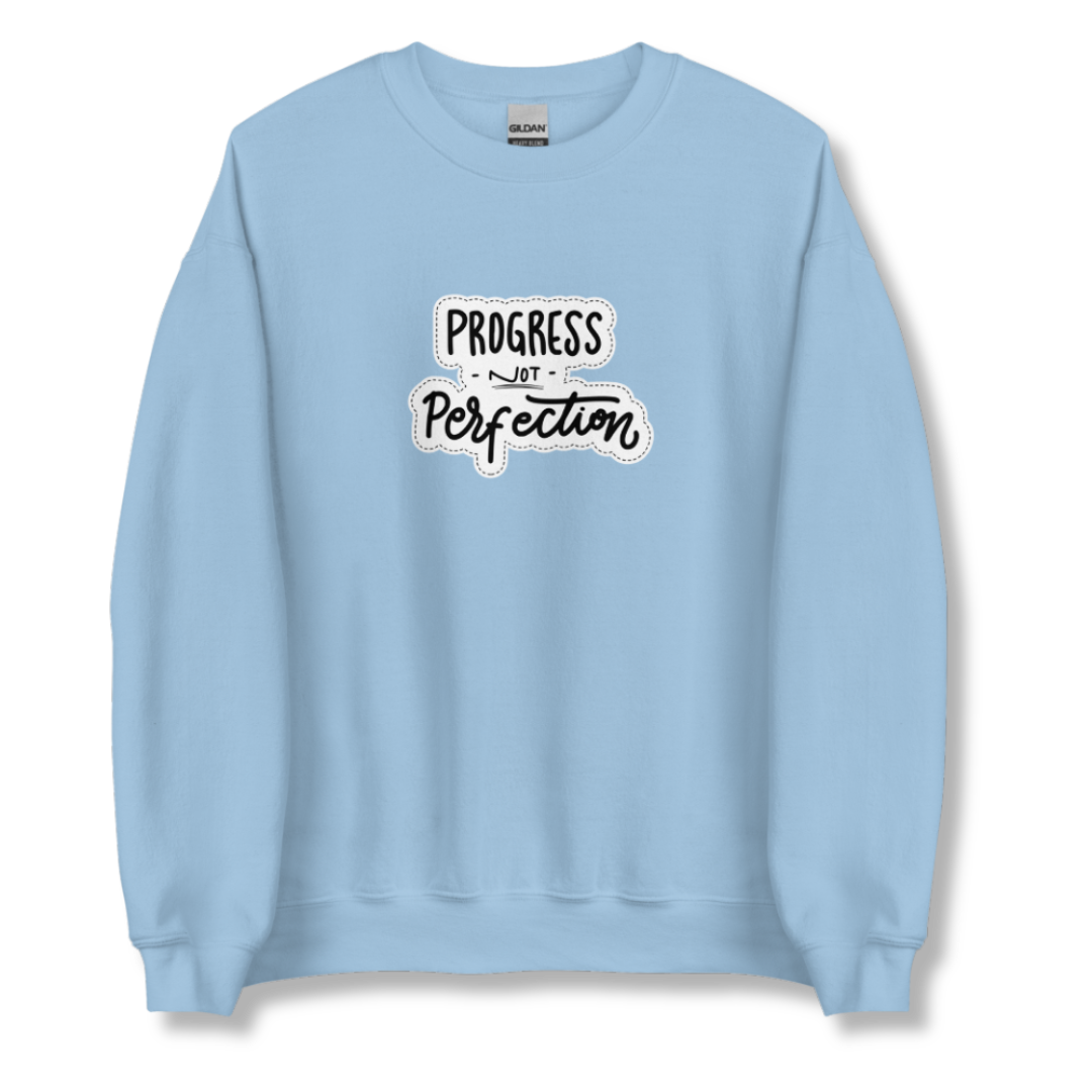 Progress NOT Perfection - Unisex Sweatshirt