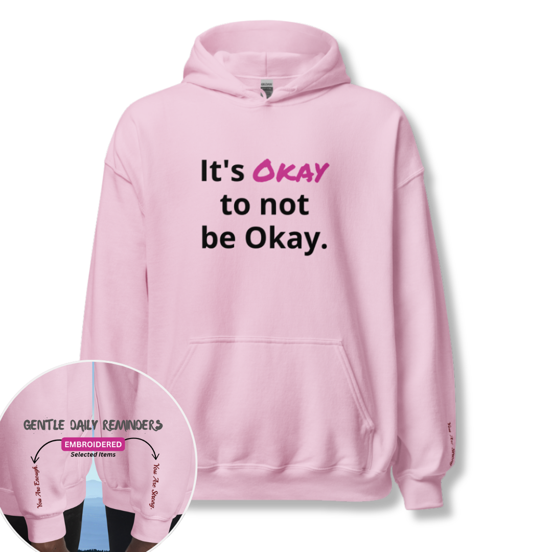 It's Okay to not be Okay v2 - Unisex Hoodie (with Wrist Embroidery)