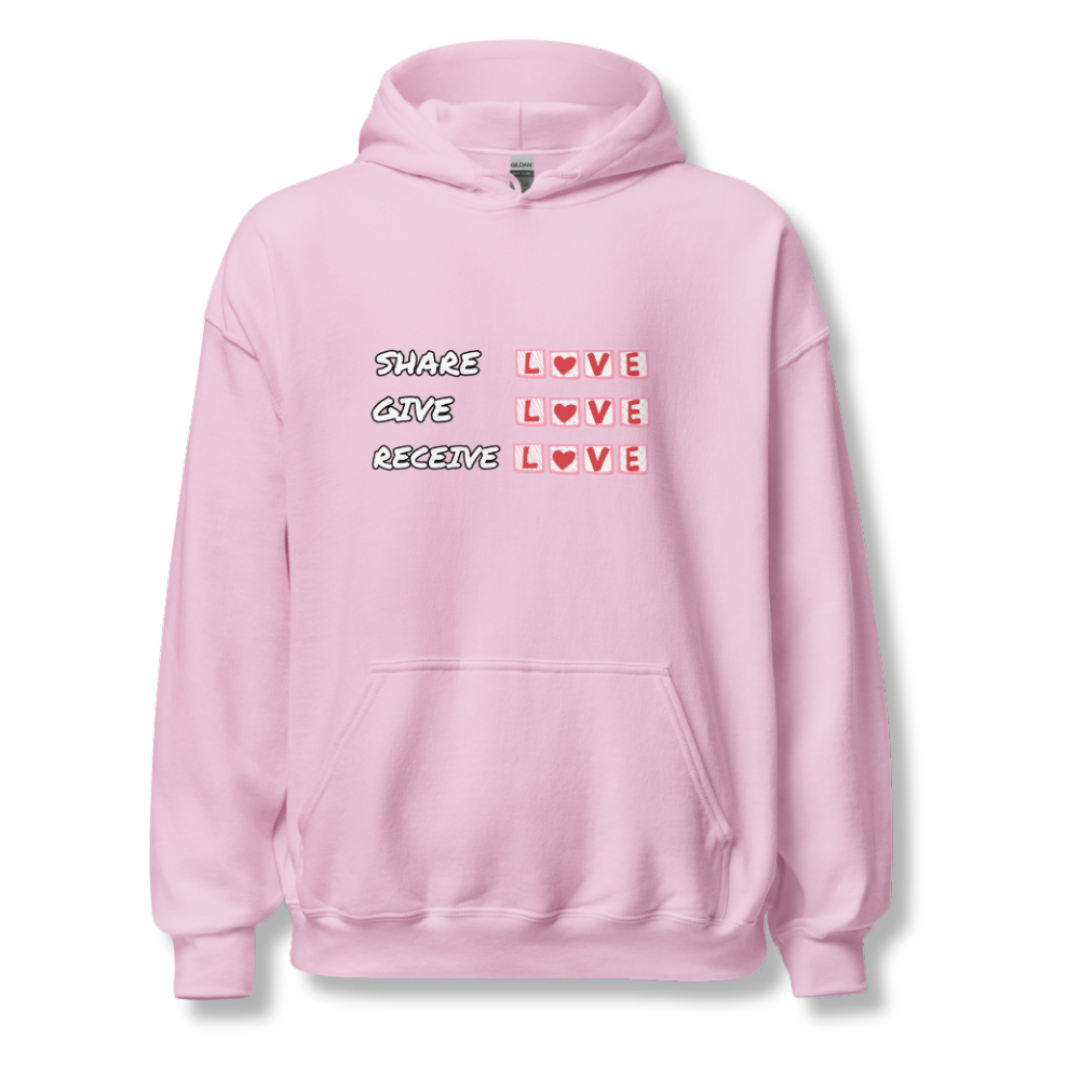 Share Give Receive Love - Unisex Hoodie