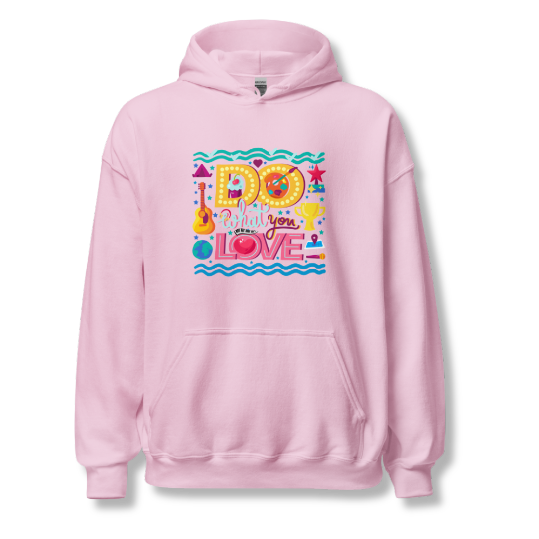 Do What You Love - Unisex Hoodie