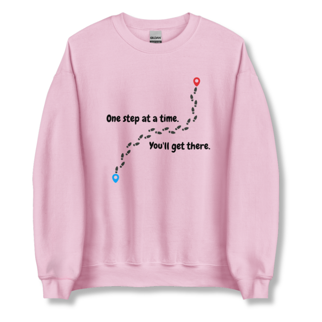 One Step At a Time - Unisex Sweatshirt