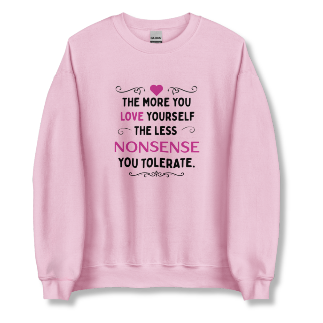 The More You Love Yourself - Unisex Sweatshirt