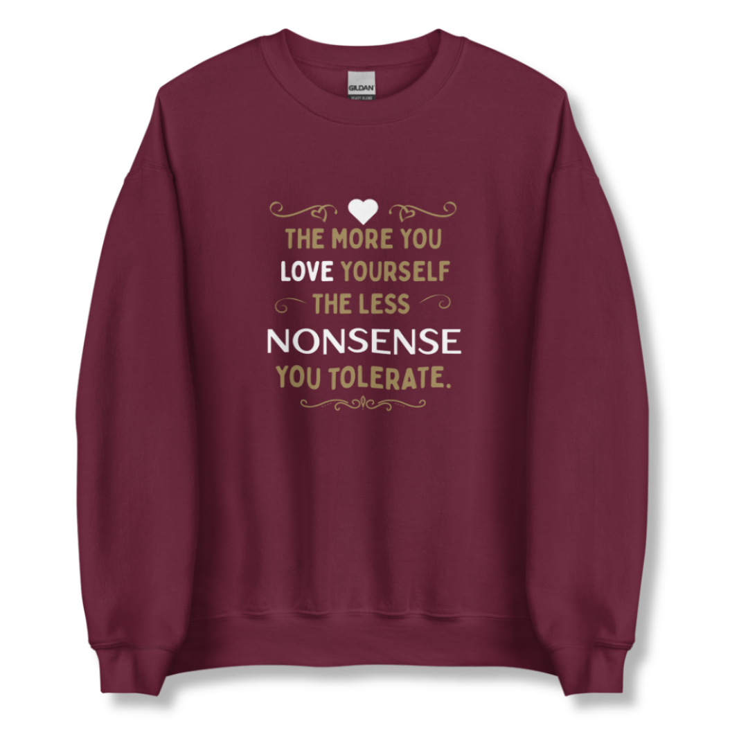 The More You Love Yourself - Unisex Sweatshirt