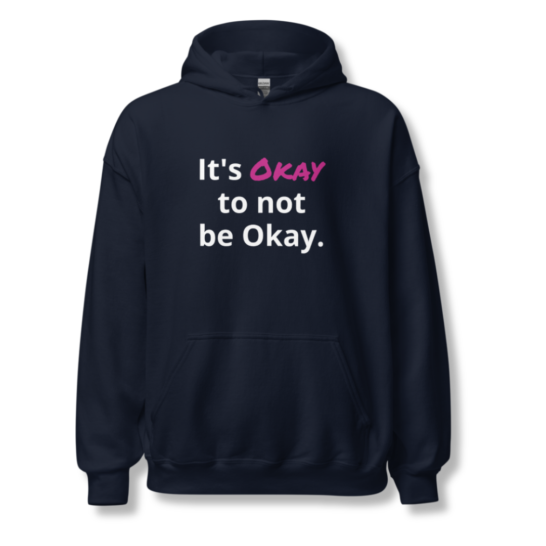 Its Okay to not be Okay v2 - Unisex Hoodie