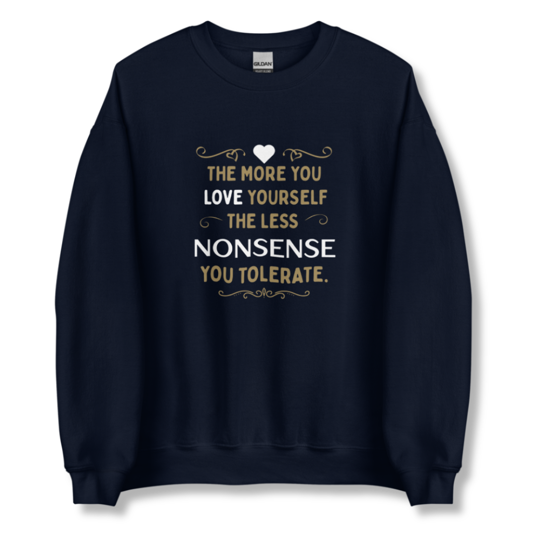 The More You Love Yourself - Unisex Sweatshirt