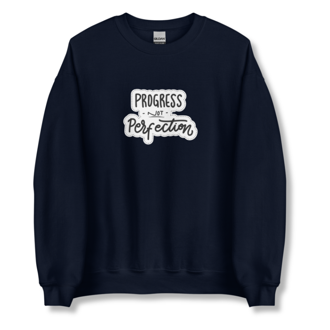 Progress NOT Perfection - Unisex Sweatshirt