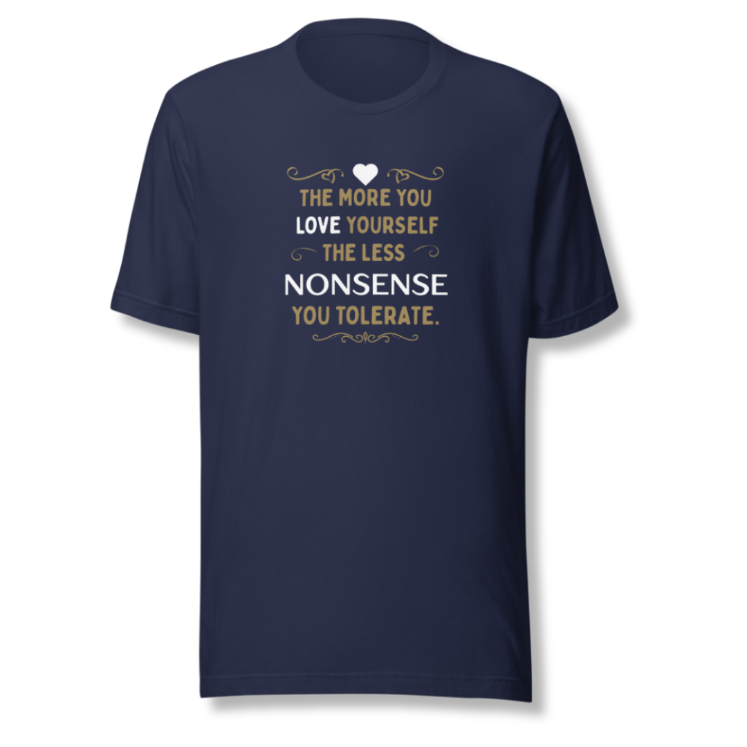 The More You Love Yourself - Unisex T-Shirt