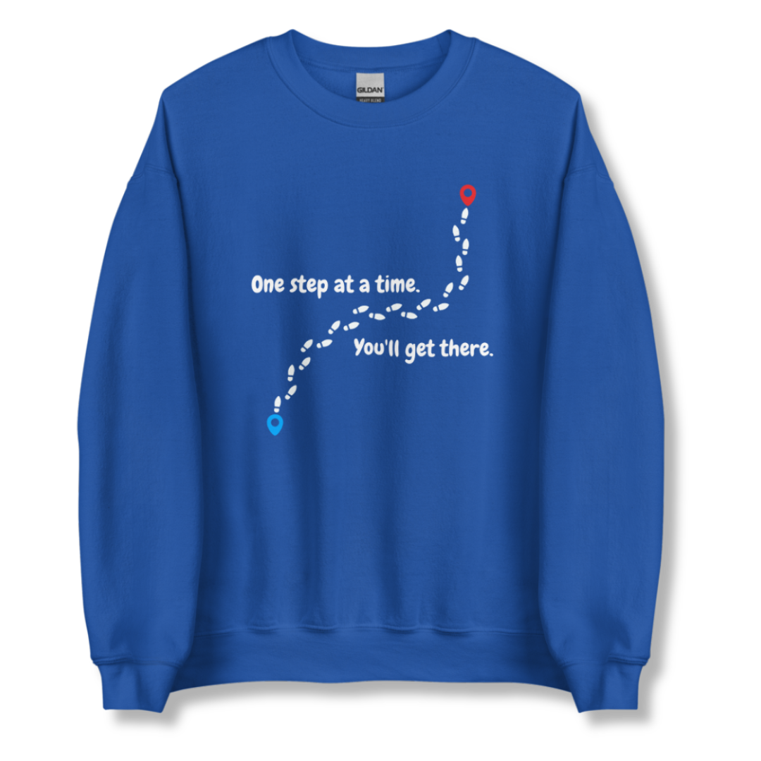 One Step At a Time - Unisex Sweatshirt