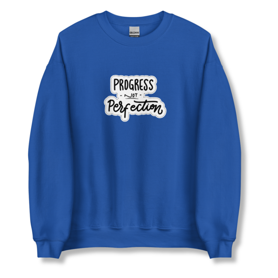 Progress NOT Perfection - Unisex Sweatshirt