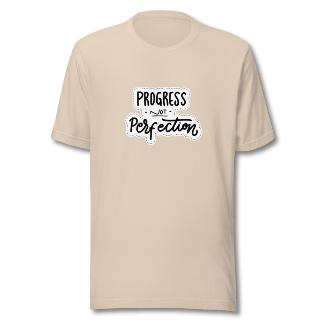 Progress NOT Perfection - Unisex T-Shirt