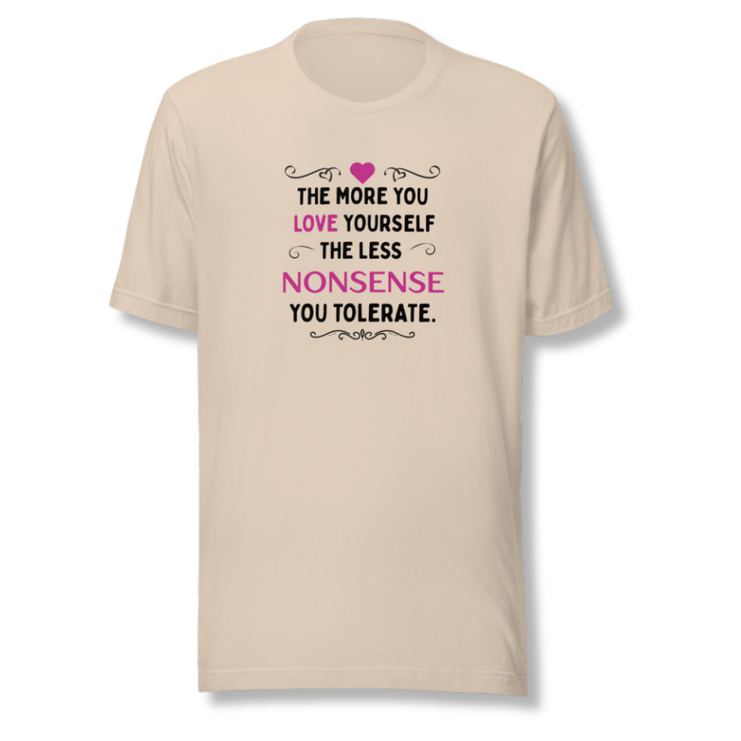 The More You Love Yourself - Unisex T-Shirt