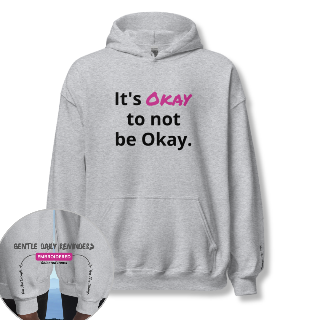 It's Okay to not be Okay v2 - Unisex Hoodie (with Wrist Embroidery)