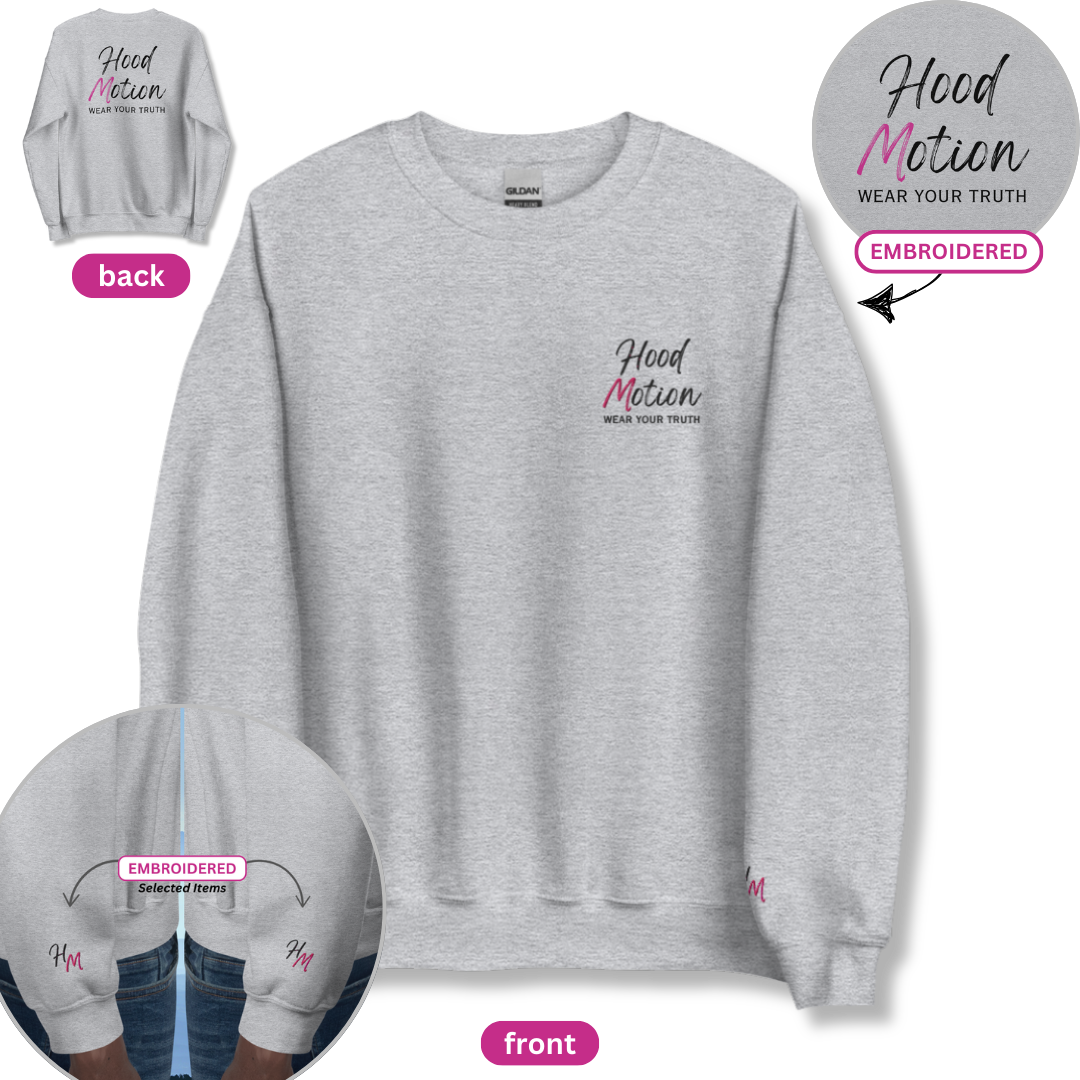 Hood Motion - Unisex Sweatshirt (with Left Chest and Wrist Embroidery + Back Print)