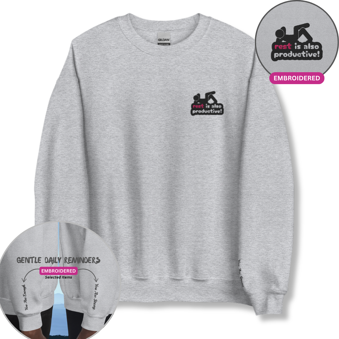 Rest Is Also Productive - Unisex Sweatshirt (with Left Chest and Wrist Embroidery)