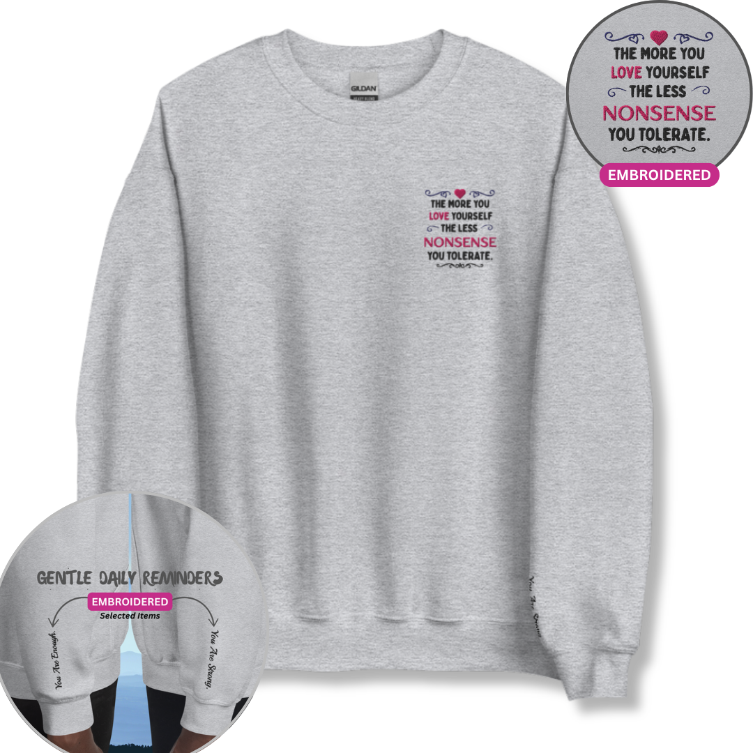 The More You Love Yourself - Unisex Sweatshirt (with Left Chest and Wrist Embroidery)