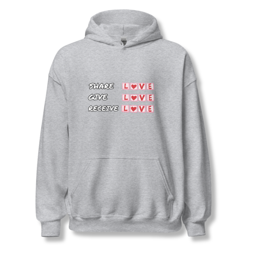 Share Give Receive Love - Unisex Hoodie