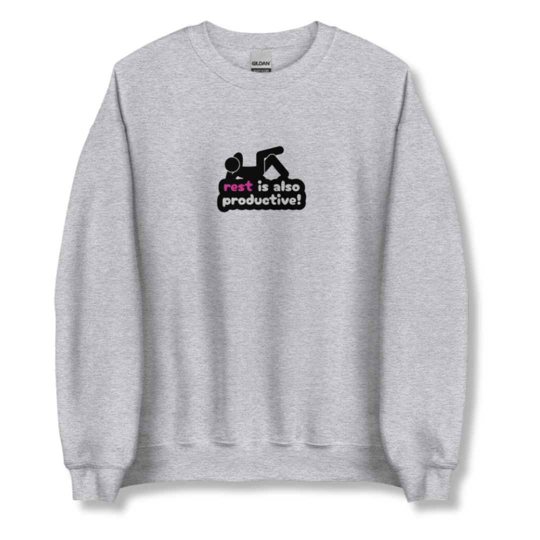 Rest Is Also Productive - Unisex Sweatshirt