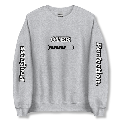 Progress OVER Perfection - Unisex Sweatshirt (with Sleeve Printing)