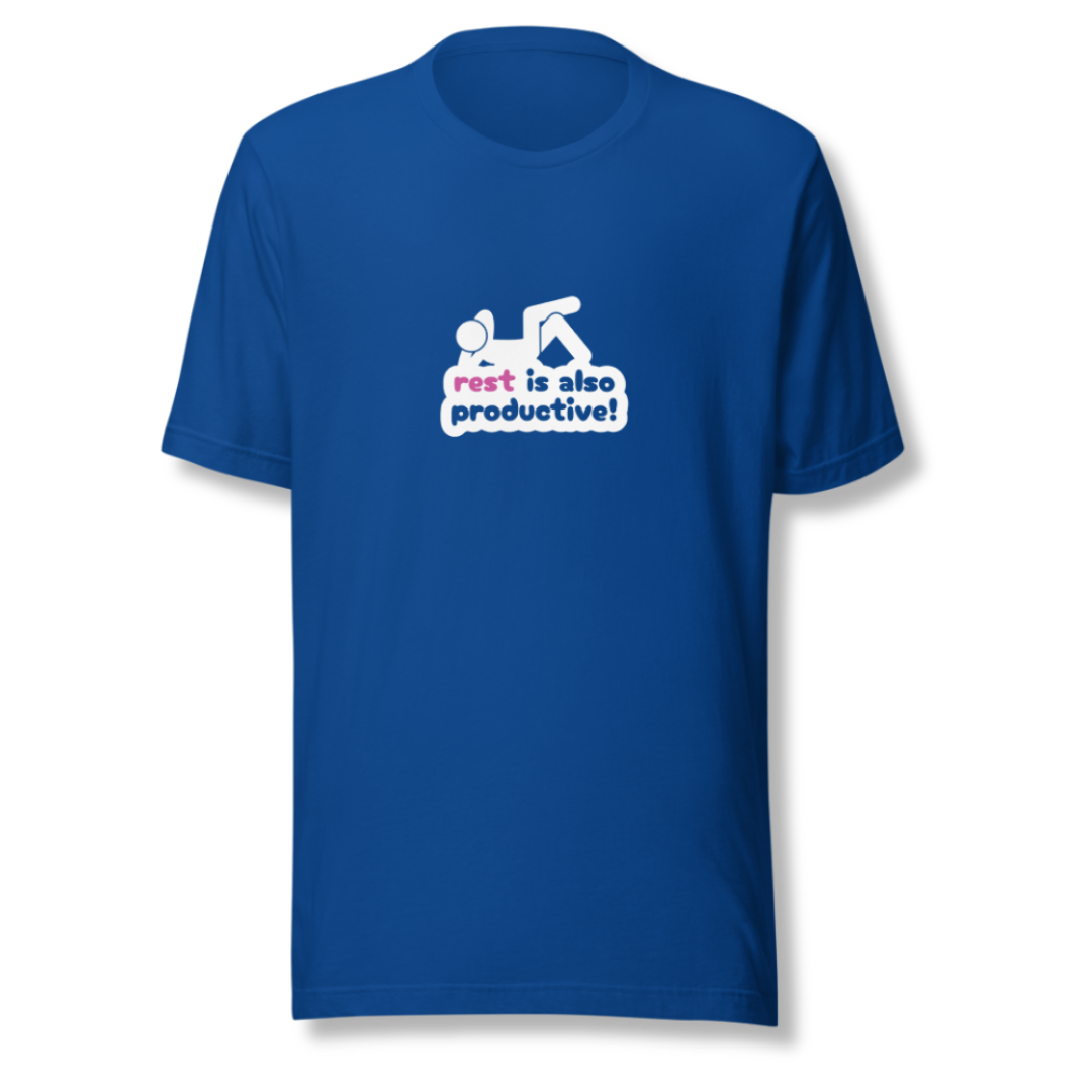 Rest Is Also Productive - Unisex T-Shirt