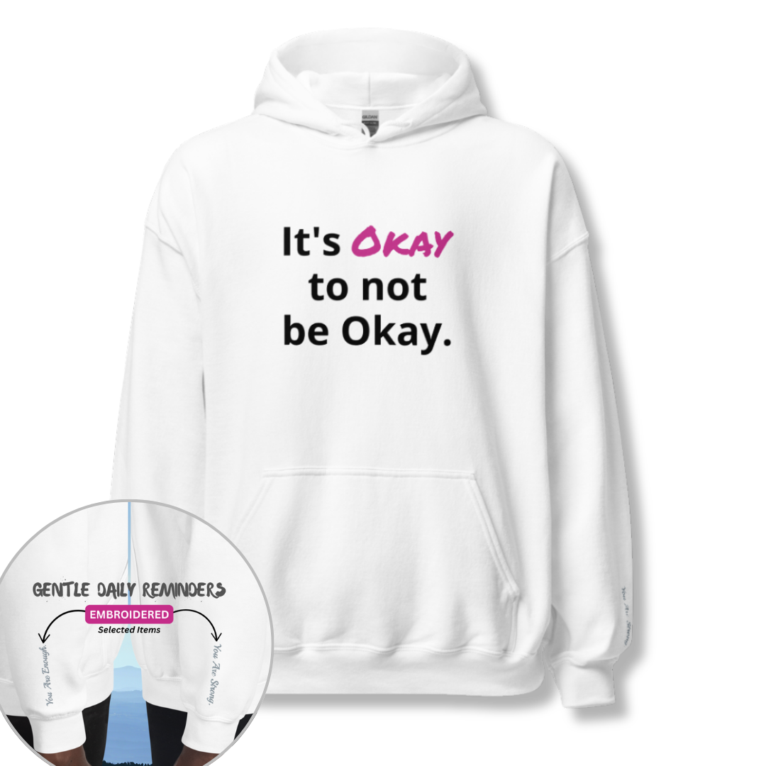 It's Okay to not be Okay v2 - Unisex Hoodie (with Wrist Embroidery)