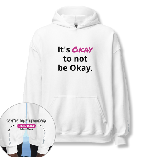 It's Okay to not be Okay v2 - Unisex Hoodie (with Wrist Embroidery)