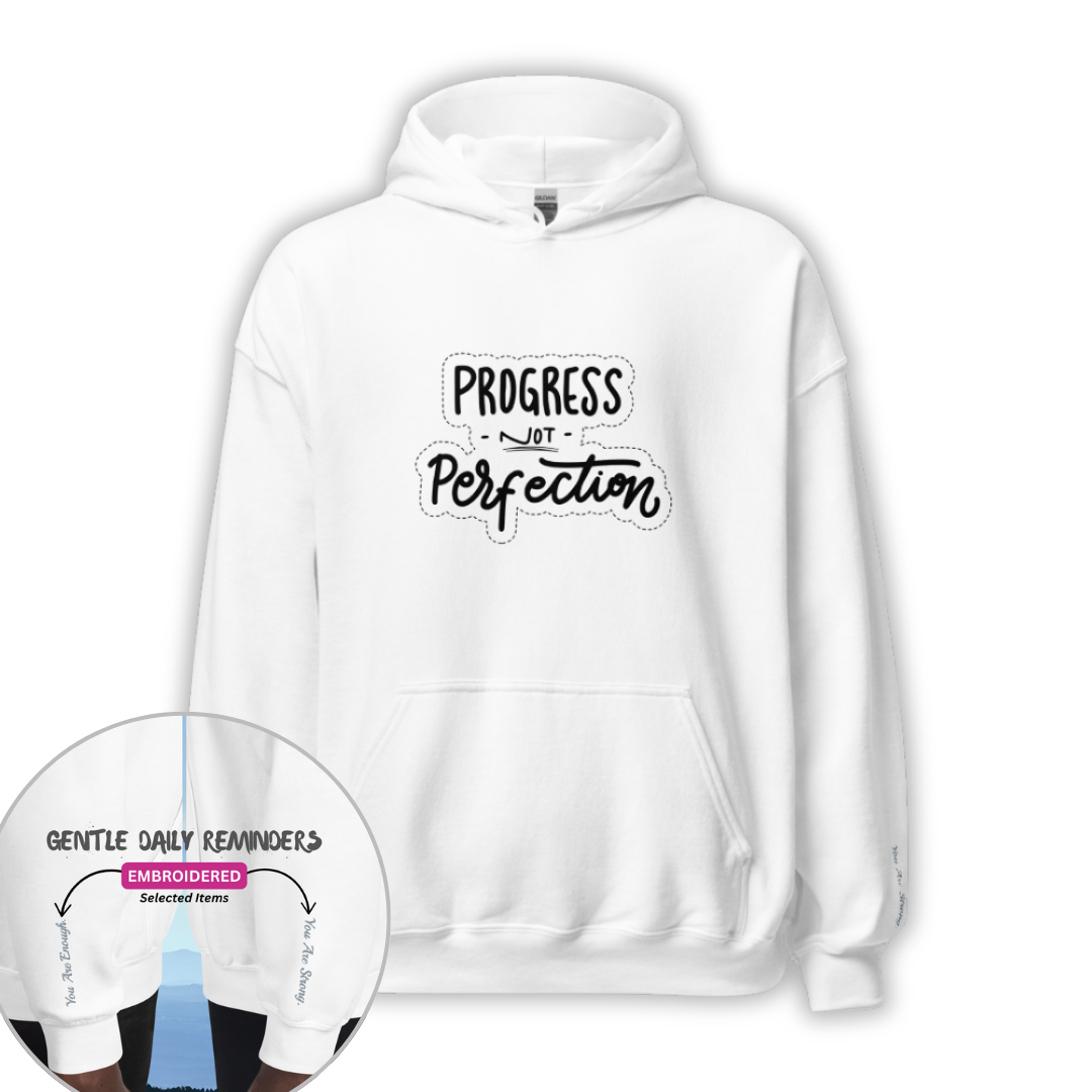 Progress NOT Perfection - Unisex Hoodie (with Wrist Embroidery)