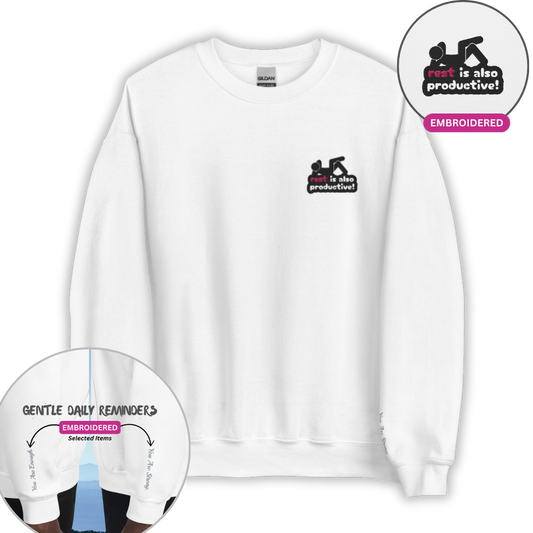 Rest Is Also Productive - Unisex Sweatshirt (with Left Chest and Wrist Embroidery)