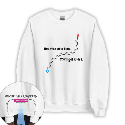 One Step At a Time - Unisex Sweatshirt (with Wrist Embroidery)