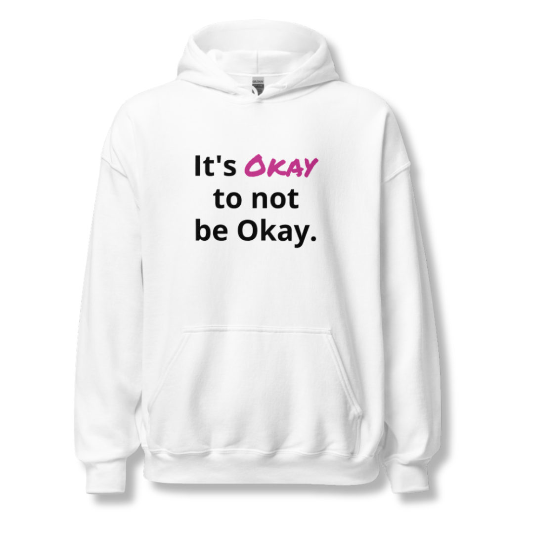 Its Okay to not be Okay v2 - Unisex Hoodie