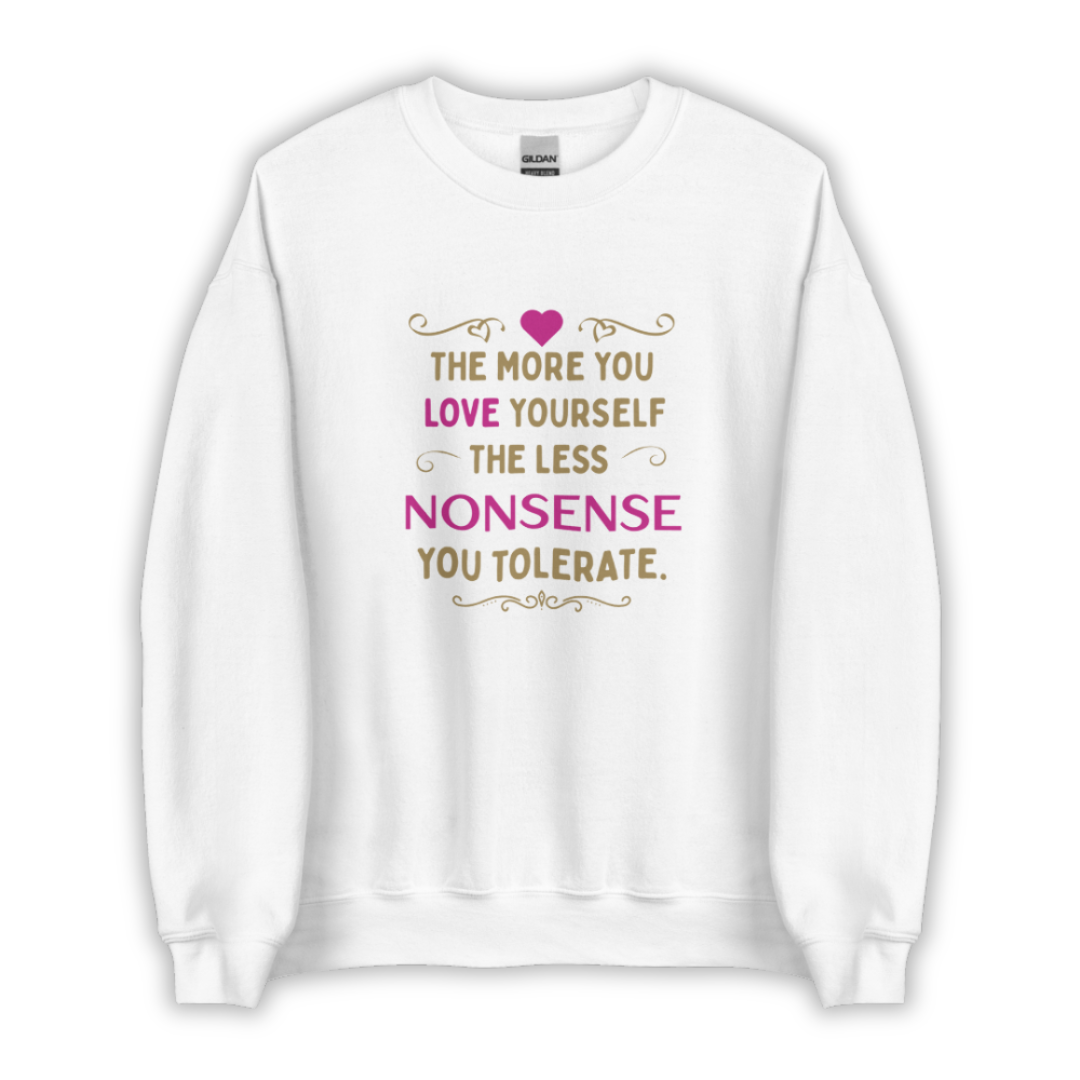 The More You Love Yourself - Unisex Sweatshirt