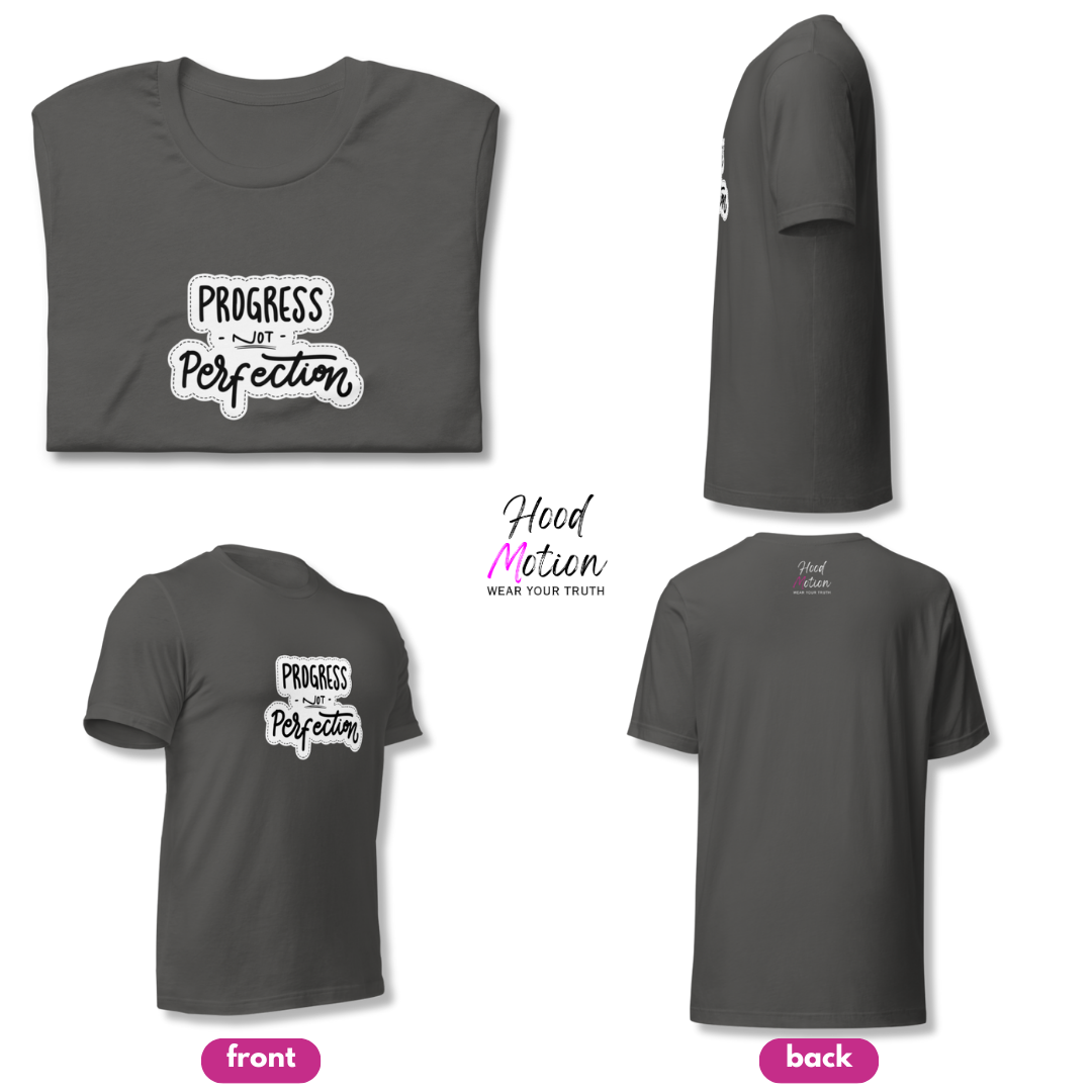 Progress NOT Perfection - Unisex T-Shirt