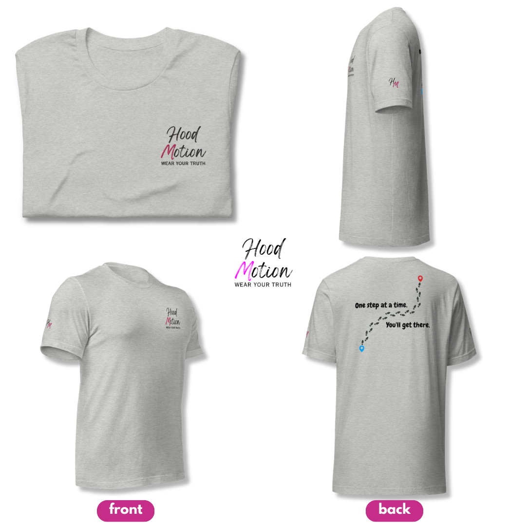 One Step At a Time - Unisex T-Shirt (with Left Chest and Sleeve Embroidery plus Back Print)