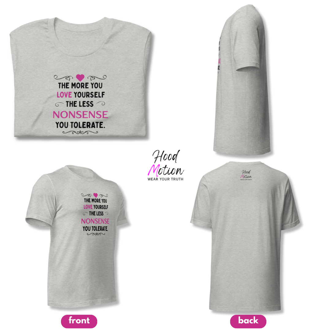 The More You Love Yourself - Unisex T-Shirt